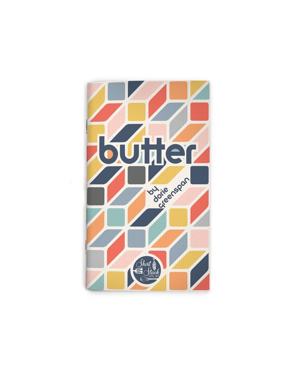 Vol 30: Butter (By Dorie Greenspan)